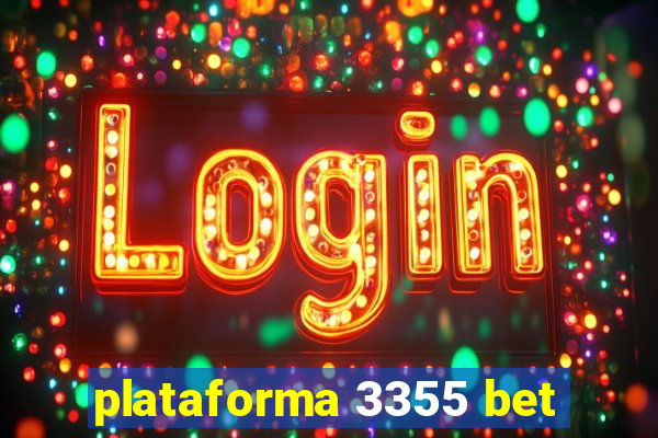 plataforma 3355 bet